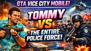 GTA Vice City Mobile - Tommy Vercetti vs The Entire Police Force! 🚔💥
