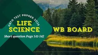 ABTA TEST PAPER FOR CLASS X (Life Science Short question) Page - 141-142.