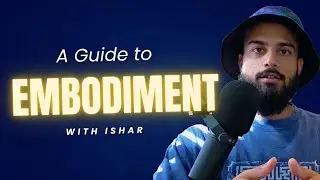A Practical Guide to Embodiment Practices
