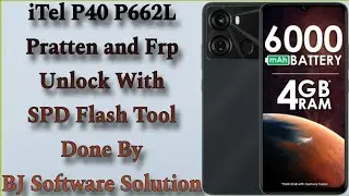 iTel P40 P662L Pratten and Frp Unlock With SPD Flash Tool Done By BJ Software Solution