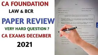 CA Foundation December 2021 | Law & Bcr Paper Review | Question Paper Very hard ? | CA Exam Dec 2021