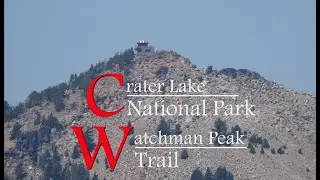 Crater Lake National Park: Watchman Peak Tail hike