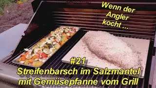 #21 Wenn der Angler kocht - Streifenbarsch im Salzmantel