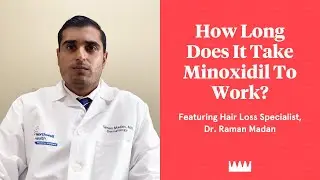 How Long Does it Take for Minoxidil to Work? Answers from Keeps Advisor, Dr. Raman Madan