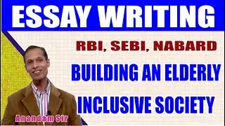 SEBI, RBI, NABARD Descriptive English Essay on Building an Elderly Inclusive Society