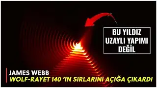 JAMES WEBB WOLF-RAYET 140 (WR140) SIRLARINI A&Ccedil;IĞA &Ccedil;IKARDI.....