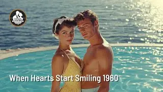 When Hearts Start Smiling 1960