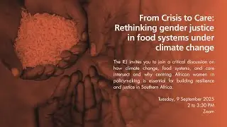 From Crisis to Care: Rethinking Gender Justice in Food Systems under Climate Change