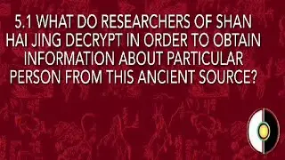 What do researchers of 山海經 (Shan Hai Jing) decrypt?
