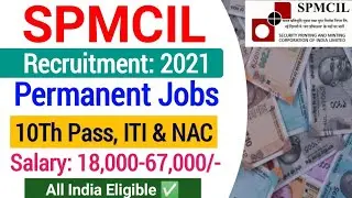 SPMCIL Recruitment 2021| SPMCIL Junior Technician & Fireman Recruitment 2021|spmcil online form 2021