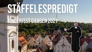 St&auml;ffelespredigt | Kinderfest Giengen 2021