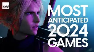 Our Most Anticipated Video Games of 2024