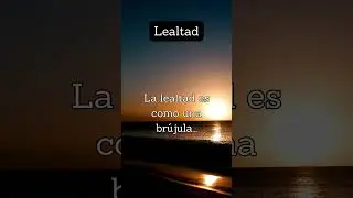La lealtad es como una br&uacute;jula... #shorts #frases