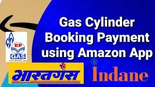 Gas Cylinder Booking Payment using Amazon | Gas Cylinder Payment Online | LPG Cylinder Payment Onlin