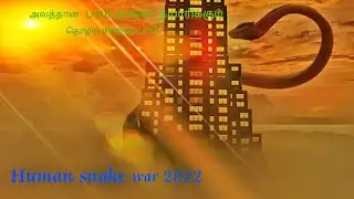 🐍human snake war🐍 , 2022 the release in the movie full movie Tamil dubbed.