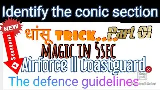 Conic section Tricks NDA ll Airforce ll Coastguard ll Navy Math...Just in 5Sec...