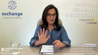 LISTENING -  Dica para exercício 1 do LINGUASKILL