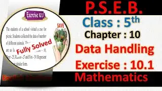 EXERCISE 10.1 PSEB 5TH MATHS CHAPTER 10 DATA HANDLING PUNJAB SCHOOL EDUCATION BOARD | 5th maths 10.1