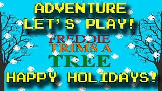 Freddie Trims a Tree (Windows, 1996) - Adventure Let's Play!
