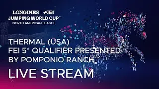 🔴 LIVE | FEI 5* QUALIFIER presented by Pomponio Ranch