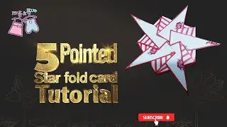 5 Pointed Star Fold Card Tutorial/ Scrapbook Cards/ Cards for explosion box