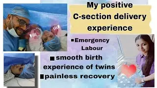 My positive C-section delivery experience/painless recovery #csectionbirth#deliverystory #birthvlog