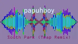 South Park Theme (Trap Remix)