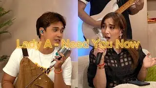 Lady A - Need You Now (Live cover) Marlo Mortel and Ara Mina
