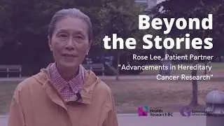 Beyond the Stories &ndash; Hereditary Cancer in BC