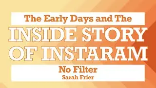 5 Minutes Book Summary - No Filter by Sarah Frier
