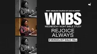 Rejoice Always | Evangelist Dale Hill | West Angeles Church