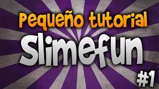 Slime Fun pt1