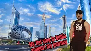 My fist Vlog in Dubia |Need you support in my new journey |