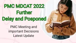 PMC NMDCAT Further Delay and Posponed and Conclusions of PMC Meeting 2022