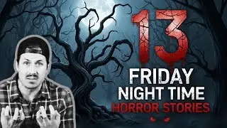 13 FRIDAY NIGHT TIME HORROR STORIES - MrBallen | Deep Sleep Story for adults | Bedtime Stories