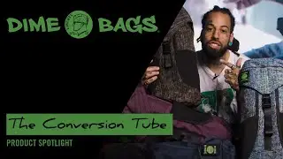 Dime Bags Spotlight: The Conversion Tube