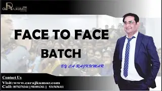 FACE TO FACE BATCH WITH UNIQUE FEATURES | CA inter IDT/GST | CA Final Online Classes In Delhi