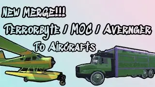 (PATCHED) NEW MERGE!!! Terrorbyte/MOC/Avenger To Aircraft Merge
