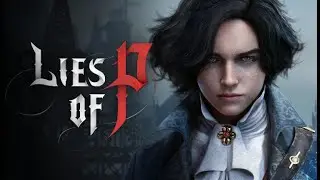Lies of P - Stream Mr. Streamer # 1