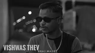 Vishwas thev_ Rraj Maddy official music video