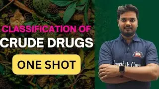 Classification Crude Drugs | Pharmacognosy | Types, Examples, Advantages & Disadvantages I Dr Mayank