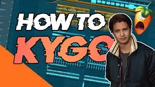 How To Make Music Like KYGO | FREE FLP