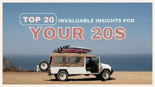 Top 20 Invaluable Insights for Your 20s