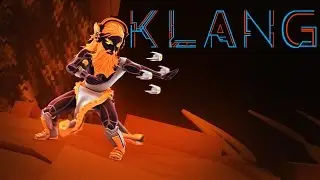 KLANG [First 18 Minutes] - Gameplay PC