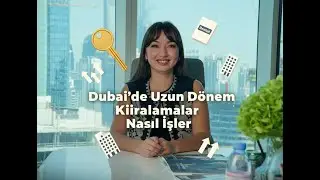 Dubai&rsquo;de Uzun D&ouml;nem Kiralama Sistemi Nasıl İşler?