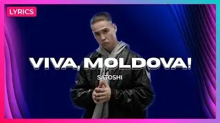 Satoshi - Viva, Moldova! | Eurovision 2026 🇲🇩 (Lyrics Video)