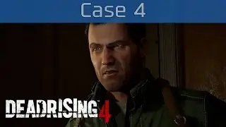 Dead Rising 4 - Case 4: Drop the Base Walkthrough [HD 1080P]