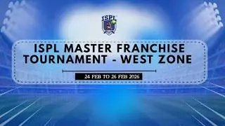 DAY 1 I ISPL MASTER FRANCHISE TOURNAMENT - WEST ZONE