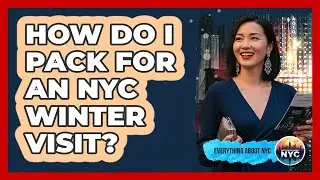How Do I Pack For An NYC Winter Visit? - Everything About NYC