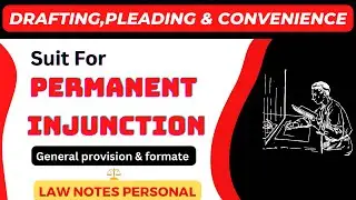 Suit For Permanent Injunction | Formate & General Rule| Drafting Pleading & Conveyance